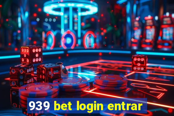 939 bet login entrar